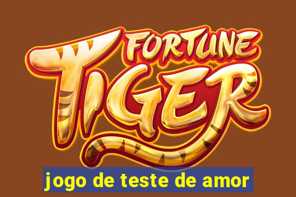 jogo de teste de amor